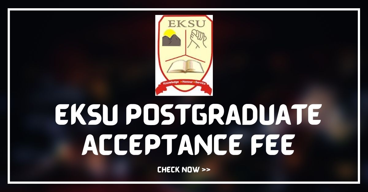 eksu-postgraduate-acceptance-fee-registration-for-2019-2020-session