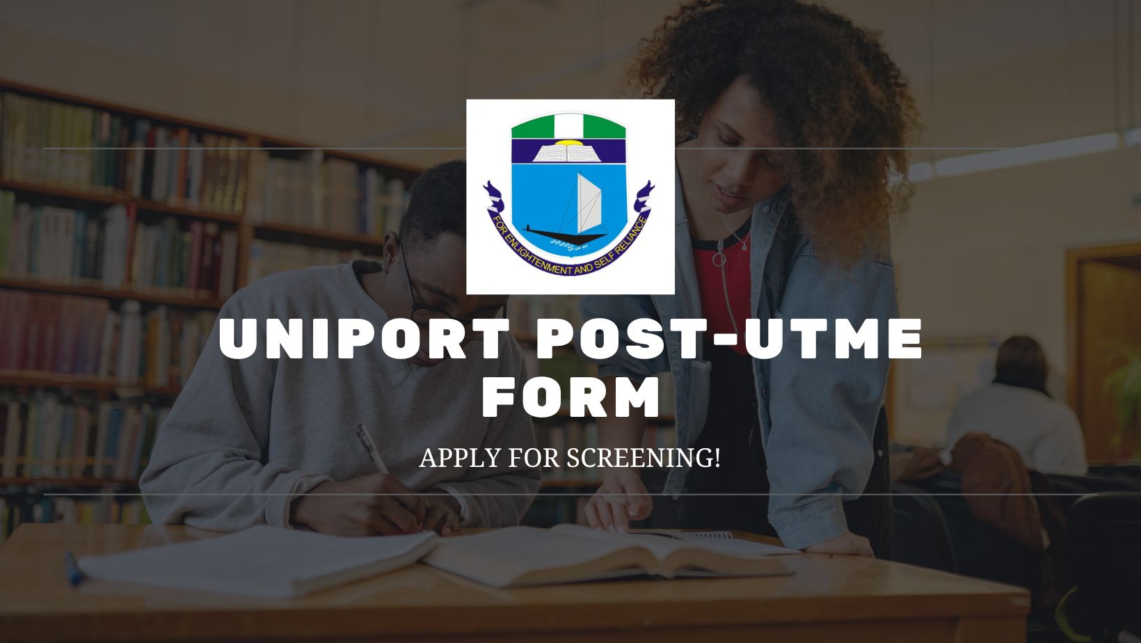 UNIPORT PostUTME Form 2023/2024 Is Out • NGScholars